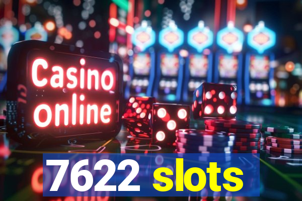 7622 slots